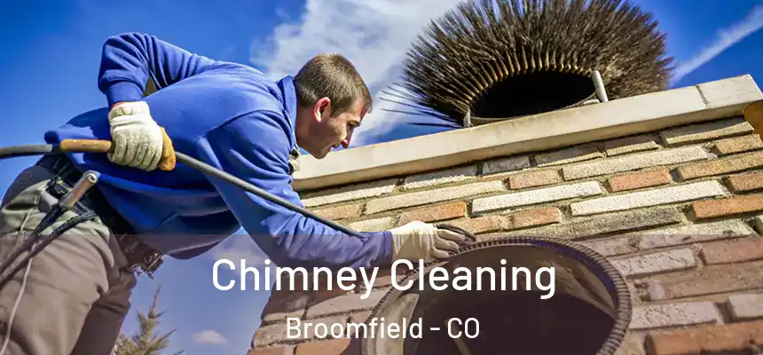 Chimney Cleaning Broomfield - CO