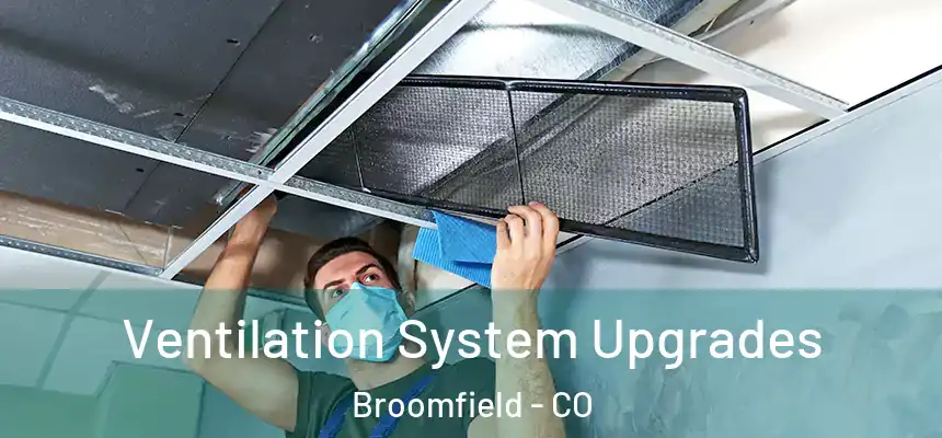 Ventilation System Upgrades Broomfield - CO